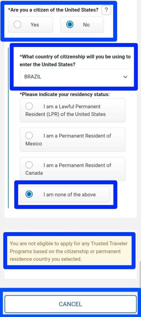 Captura de tela. O passo a passo demonstra a impossibilidade de se inscrever no Global Entry mesmo quando o usuário faz login no painel do Trusted Traveller Programs. Consequentemente, o sistema exibe a mensagem de que a nacionalidade indicada não permite inscrição. Portanto, o usuário não tem outra opção a não ser cancelar a tentativa de inscrição.